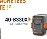 Husqvarna Amboise - Promo Offre batteries 40-B330X Promo Offre batteries 40-B330X à dans le catalogue Husqvarna à Amboise