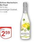 Bar Royal Angebote von Schloss Wachenheim bei GLOBUS Erfurt für 2,59 €