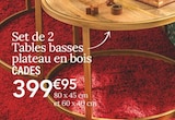 Set de 2 Tables basses plateau en bois - CADES en promo chez Ambiance & Styles Brest à 399,95 €