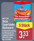 Dicke Sauerländer Bockwurst von Metten für 3,33 € bei ALDI Nord im Angebot Dicke Sauerländer Bockwurst von Metten im aktuellen ALDI Nord Prospekt