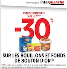 Promo -30% de remise immédiate sur le 2ème sur les bouillons et fonds de bouton d'or à  dans le catalogue Intermarché à Saumur