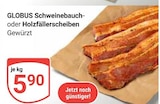 Schweinebauch Angebote von Globus bei GLOBUS Zwickau für 5,90 €