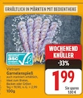Garnelenspieß für 1,99 € bei E center im Angebot Garnelenspieß im aktuellen E center Prospekt