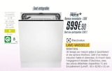 LAVE-VAISSELLE - ELECTROLUX - Proxi Confort à Saintes LAVE-VAISSELLE - ELECTROLUX en promo chez Proxi Confort Saintes à 599,90 €