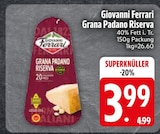 Grana Padano Riserva im EDEKA Prospekt Grana Padano Riserva von Giovanni Ferrari im aktuellen EDEKA Prospekt für 3,99 €