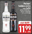 Sambuca extra im Angebot bei E center in Sankt Augustin Sambuca extra Angebote von Molinari bei E center Sankt Augustin für 11,99 €