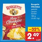 Ofenkäse Angebote von Rougette bei Netto Marken-Discount Cottbus für 2,49 €