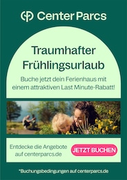 Center Parcs Prospekt für Hamburg: "Traumhafter Frühlingsurlaub", 1 Seite, 09.03.2024 - 31.03.2024