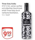 Aktuelles Three Sixty Vodka Angebot bei GLOBUS in Erlangen ab 9,99 €