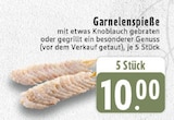 Aktuelles Garnelenspieße Angebot bei E center in Moers ab 10,00 €
