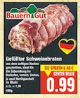 Gefüllter Schweinebraten von Bauern Gut im aktuellen E center Prospekt