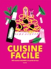 Cuisine facile - 500 recettes irrésistibles à la portée de tous - Éditions Hachette Pratique à 19,95 € dans le catalogue Monoprix