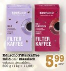 Filterkaffee Mild Angebote von Eduscho bei E center Karlsruhe für 5,99 €