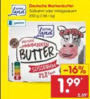 Deutsche Markenbutter Angebote von Gutes Land bei Netto Marken-Discount Ulm für 1,99 €