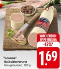 Gourmet Kalbsleberwurst Angebote von Dulano bei EDEKA Karlsruhe für 1,69 €