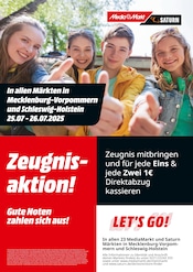 Aktueller MediaMarkt Saturn Elektromärkte Prospekt in Zierow und Umgebung, "Zeugnisaktion! Gute Noten zahlen sich aus!" mit 1 Seite, 25.07.2025 - 26.07.2025