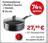 Schmorpfanne »Perfect Touch« + Deckel Angebote bei EDEKA Rosenheim für 27,99 €