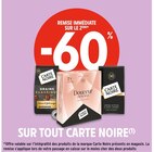 -60% de remise immédiate sur le 2ème sur tout Carte Noire - Carte Noire - Intermarché à Nice -60% de remise immédiate sur le 2ème sur tout Carte Noire - Carte Noire en promo chez Intermarché Nice