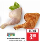 Frische Hähnchen-Schenkel im Angebot bei Marktkauf in Lörrach Frische Hähnchen-Schenkel Angebote bei Marktkauf Lörrach für 3,99 €