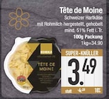 Tête de Moine von  im aktuellen EDEKA Prospekt für 3,49 €