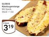Käselaugenstange mit Speck im Angebot bei GLOBUS in Trier Käselaugenstange mit Speck Angebote von GLOBUS bei GLOBUS Trier für 3,19 €