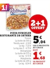 Pizza Surgelée Ristorante Tonno - Dr Oetker en promo chez Super U Vanves à 1,68 €