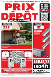 Prospectus Brico Dépôt à Saint-Dié-des-Vosges, "PRIX DÉPÔT SPÉCIAL EXTÉRIEUR", 16 pages, 29/04/2026 - 12/05/2026