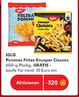 Pommes Frites Knusper Classics im Kaufland Prospekt Pommes Frites Knusper Classics von Iglo im aktuellen Kaufland Prospekt fĂĽr