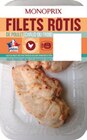 Filets de poulet rôti - Monoprix en promo chez Monoprix Issy-les-Moulineaux à 17,51 €