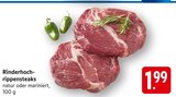 Rinderhochrippensteaks natur Angebote bei E center Göppingen für 1,99 €