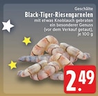 Aktuelles Black-Tiger-Riesengarnelen Angebot bei E center in Solingen (Klingenstadt) ab 2,49 €