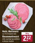 famila Nordost Rendsburg - Holst. Mettwurst Angebot im Prospekt Holst. Mettwurst bei famila Nordost im Rendsburg Prospekt für 2,22 €