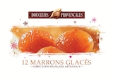 12 Marrons Glacés - Douceurs Provençales dans le catalogue Colruyt