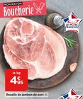 Promo Rouelle de jambon de porc à 4,95 € dans le catalogue Bi1 à Lusigny