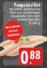 EDEKA - Pangasiusfilet Angebot im Prospekt Pangasiusfilet bei EDEKA im Prospekt "" für 0,88 €