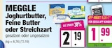 Joghurtbutter von MEGGLE für 1,99 € bei EDEKA im Angebot Joghurtbutter von MEGGLE im aktuellen EDEKA Prospekt