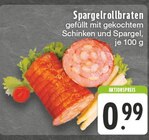 Aktuelles Spargelrollbraten Angebot bei E center in Duisburg ab 0,99 €