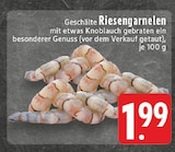 Aktuelle Garnelen Angebote bei E center in Dortmund Aktuelles Riesengarnelen Angebot bei E center in Dortmund ab 1,99 €