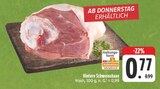 Aktuelle Schweinefleisch Angebote bei EDEKA in Fürth Aktuelles Hintere Schweinehaxe Angebot bei EDEKA in Fürth ab 0,77 €