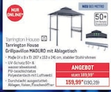 Grillpavillon MADURO mit Ablagetisch von Tarrington House im aktuellen METRO Prospekt für 190,39 €