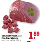 Aktuelles Schmorbraten oder Rindergulasch Angebot bei E center in Karlsruhe ab 1,89 €