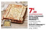 Pizza 4 Fromages ou Jambon Fromage en promo chez U Express Saint-Étienne à 7,49 €