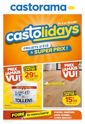 Prospectus Bricolage Castorama en cours à Lespinasse et alentours, "castolidays : PROJECTS D'ÉTÉ À SUPER PRIX !", 16 pages, 09/07/2025 - 28/07/2025 Catalogue Bricolage Castorama en cours à Lespinasse et alentours, "castolidays : PROJECTS D'ÉTÉ À SUPER PRIX !", 16 pages, 09/07/2025 - 28/07/2025