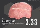 Aktuelles Kalbssteaks Angebot bei E center in Gelsenkirchen ab 3,33 €