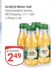 Aktuelle Saft Angebote bei GLOBUS in Saarbrücken Aktuelles Milder Saft Angebot bei GLOBUS in Saarbrücken ab 2,49 €