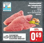 EDEKA Würzburg - Schweineschnitzel oder Schlegelbraten Angebot im Prospekt Schweineschnitzel oder Schlegelbraten bei EDEKA im Würzburg Prospekt für 0,69 €