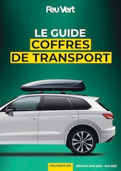 Catalogue Garages & Automobile Feu Vert en cours à Aubignan et alentours, "LE GUIDE COFFRES DE TRANSPORT", 8 pages, 13/04/2026 - 31/12/2026