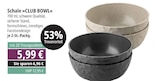 Schale CLUB BOWL bei E center im Mössingen Prospekt für 5,99 €