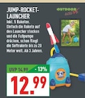 Jump-Rocket-Launcher im Angebot bei Marktkauf in Schwerte Jump-Rocket-Launcher Angebote bei Marktkauf Schwerte für 12,99 €