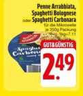 Aktuelles Penne Arrabbiata, Spaghetti Bolognese oder Spaghetti Carbonara Angebot bei EDEKA in Regensburg ab 2,49 €